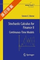 Stochastic Calculus for Finance Continuous Time Models 第Ⅱ册 课后答案 (Steven·E.Shreve) - 封面