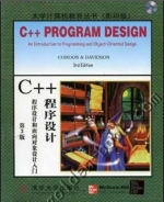 C++程序设计-程序设计和面向对象设计入门 第三版 影印版 课后答案 (James P.Cohoon) - 封面