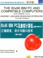 80×86 IBM PC及兼容计算机汇编语言设计与接口技术 第四版 课后答案 (Muhammad Ali Mazidi Janice Gillispie Mazidi) - 封面