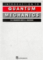 Introduction to Quantum Mechanics 课后答案 (Charles J. Joachain B. H. Bransden) Longman Publishing Group - 封面