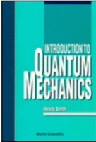 Introduction to Quantum Mechanics 课后答案 (H. Smith) World Scientific Publishing Co Pte Ltd